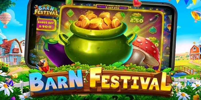 Strategi Gacor Menang Jackpot Slot Barn Festival