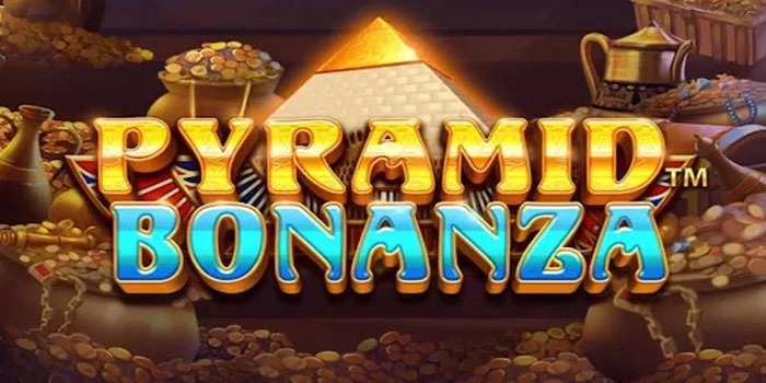 Tips Rahasia Slot Pyramid Bonanza Menang Besar Harian