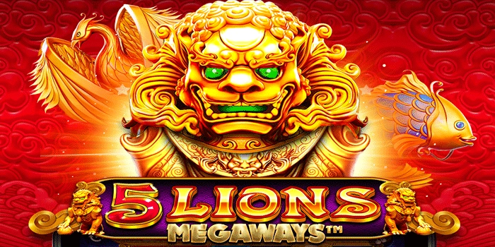Cara Mendapatkan Jackpot Besar di Slot 5 Lions Megaways